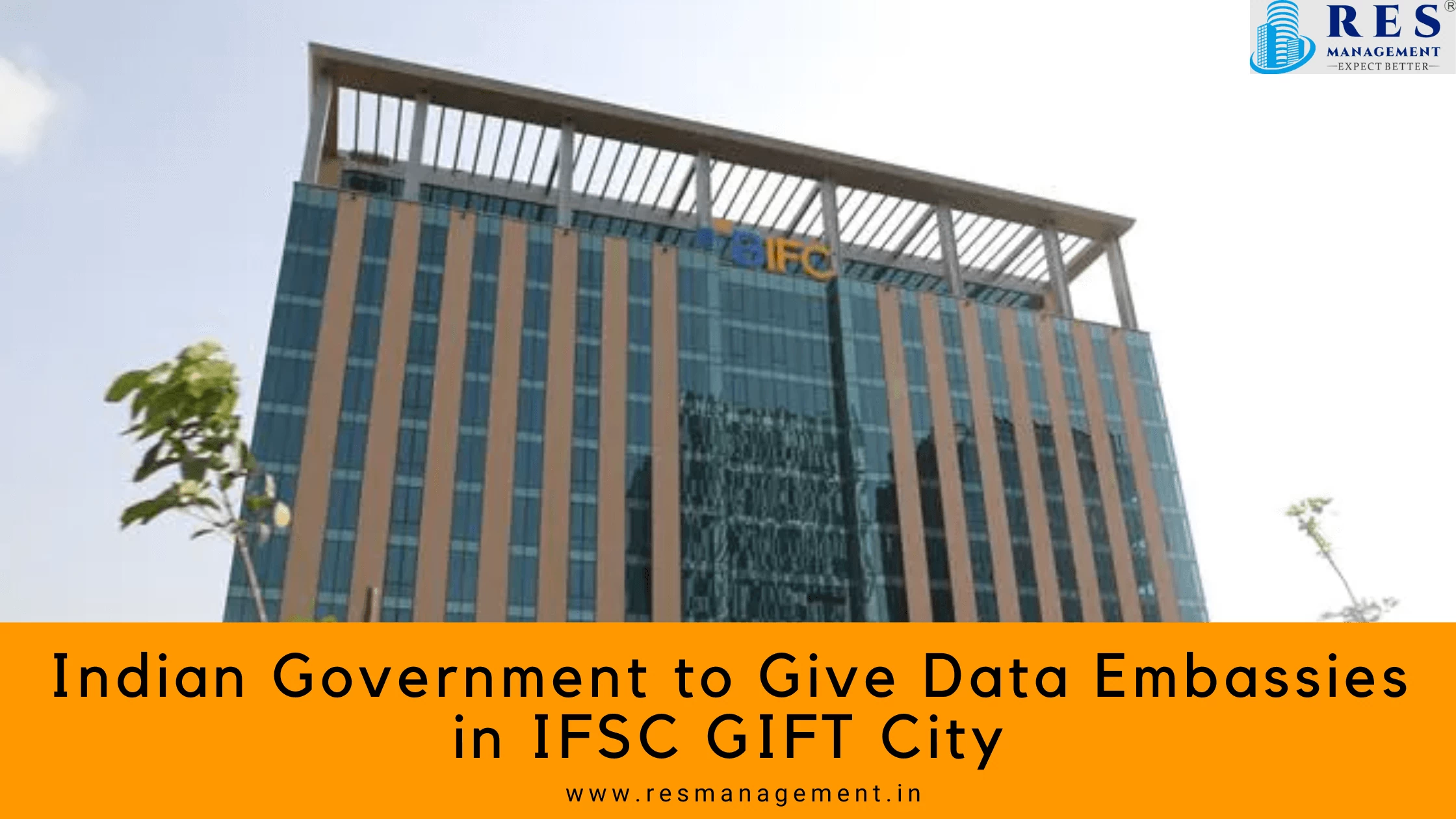 Indian Government to Give Data Embassies in IFSC GIFT City